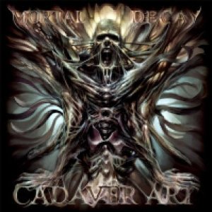 Mortal Decay "Cadaver Art" CD